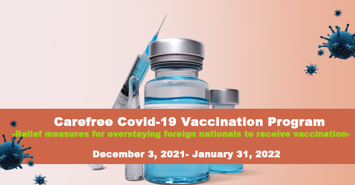 Carefree Covid-19 Vaccination Program for Overstayers
