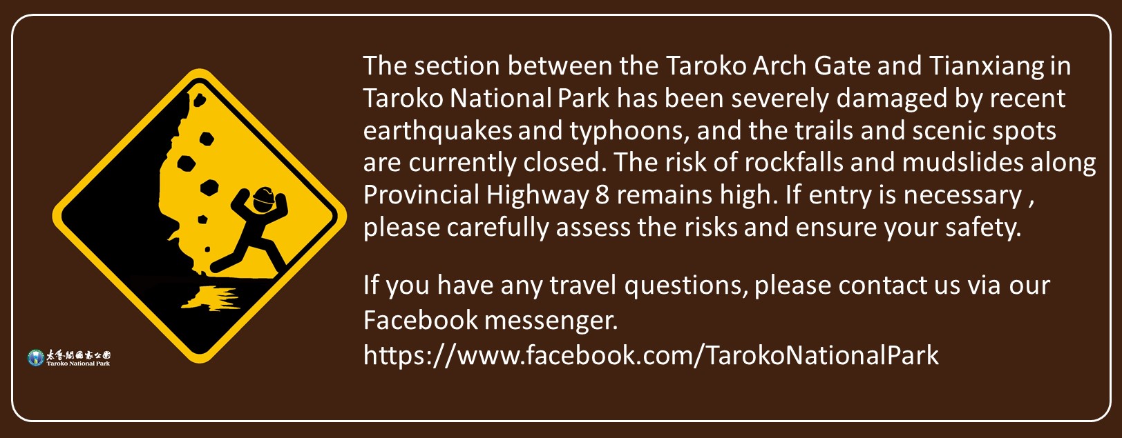 The risk of rockfalls and mudslides along Provincial Highway 8 remains high. If entry is necessary , please carefully assess the risks and ensure your safety.