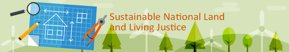 Sustainable National Land and Living Justice